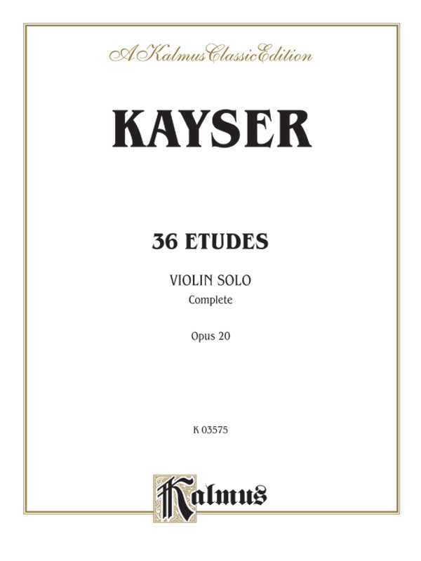 Kayser 36 Etudes Op 20 for Violin - Complete