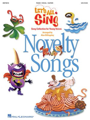 Let's All Sing - Novelty Songs - Song Collection for Young Voices - Alan Billingsley Hal Leonard Piano & Vocal Softcover