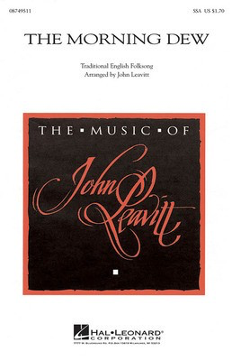 The Morning Dew - SSA John Leavitt Hal Leonard Choral Score Octavo