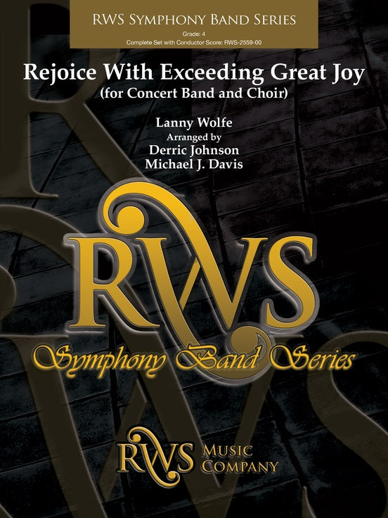 Rejoice With Exceeding Great Joy (for Concert Band and Choir) - Concert Band Conductor Score & Parts(Digital Download)