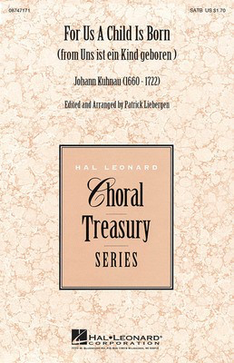 For Us a Child Is Born - (from Uns ist ein Kind geboren) - Johann Kuhnau - SATB Hal Leonard Choral Score Octavo