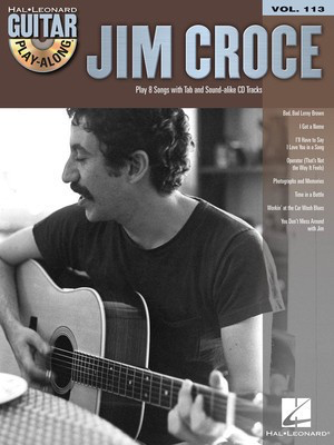 Jim Croce - Guitar Play-Along Volume 113 - Guitar Hal Leonard Guitar TAB with Lyrics & Chords /CD