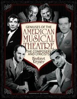 Geniuses of the American Musical Theatre - The Composers and Lyricists - Applause Books Hardcover