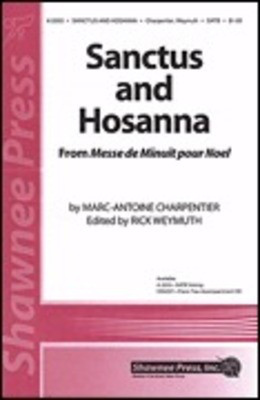 Sanctus and Hosanna (from Messe de Minuit pour Noel) - SATB Rick Weymuth Shawnee Press Choral Score Octavo