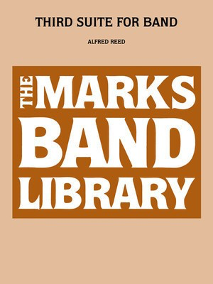 Third Suite for Band - Alfred Reed - Edward B. Marks Music Company Score/Parts