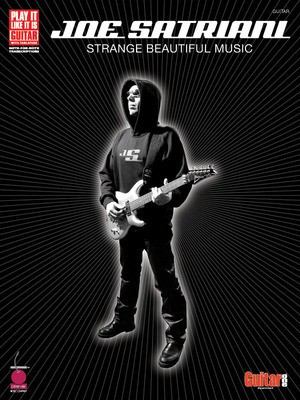 Joe Satriani - Strange Beautiful Music - Guitar|Vocal Cherry Lane Music Guitar TAB