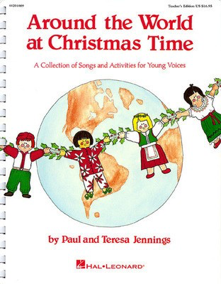 Around the World at Christmas Time (Musical) - Paul Jennings|Teresa Jennings - 2-Part Hal Leonard Choral Score Octavo