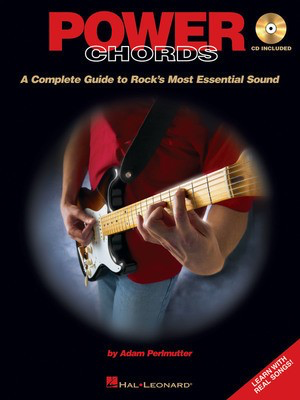Power Chords - A Complete Guide to Rock's Most Essential Sound - Guitar Adam Perlmutter Hal Leonard /CD