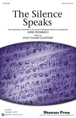 The Silence Speaks - Herb Frombach|Vicki Tucker Courtney - SATB Shawnee Press Choral Score Octavo