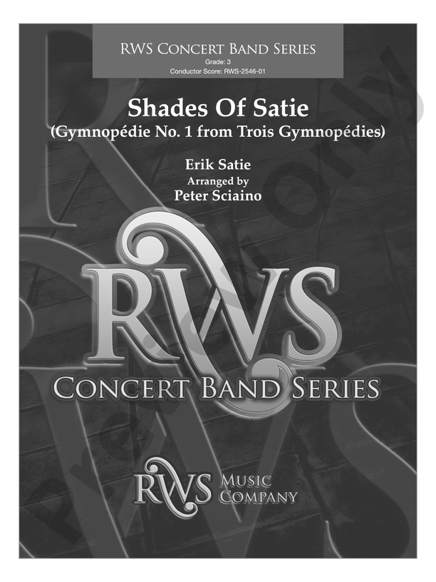 Shades Of Satie (Gymnopedie No. 1 from Trois Gymnopedies) - Concert Band Conductor Score & Parts(Digital Download)