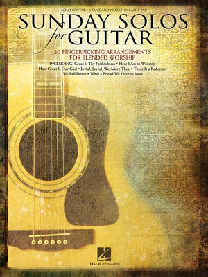 Sunday Solos for Guitar - 20 Fingerpicking Arrangements for Blended Worship - Various - Guitar Hal Leonard Guitar Solo