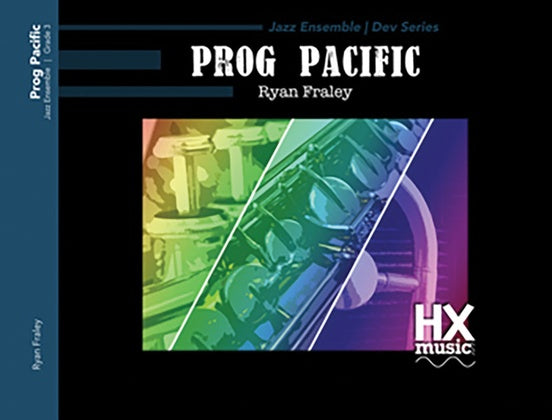 Prog Pacific – Jazz Ensemble Conductor Score & Parts (Digital Download)