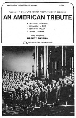 An American Tribute (Medley) - SATB divisi - SATB divisi Robert Cundick TRO - The Richmond Organization Choral Score Octavo