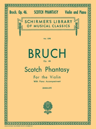 Bruch - Scotch Phantasy Op46 - Violin/Piano Accompaniment Schirmer 50258950