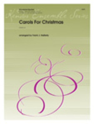 Carols For Christmas - Various - Bassoon|Clarinet|French Horn|Flute|Oboe Frank J. Halferty Kendor Music Woodwind Quintet Score/Parts