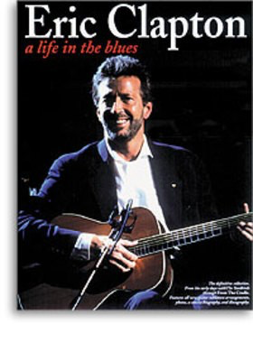 Eric Clapton A Life In The Blues Gtr Tab -