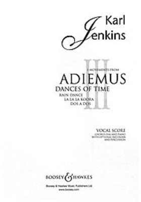 Adiemus III - Dances of Time - Three movements - Karl Jenkins - SSA Boosey & Hawkes Vocal Score
