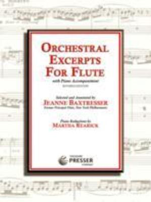 Orchestral Excerpts for Flute - with Piano Accompaniment - Jeanne Baxtresser|Martha Rearick Theodore Presser Company