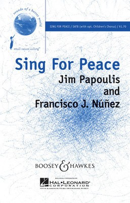 Sing for Peace - Francisco J. Ní_í±ez|Jim Papoulis - Boosey & Hawkes Octavo