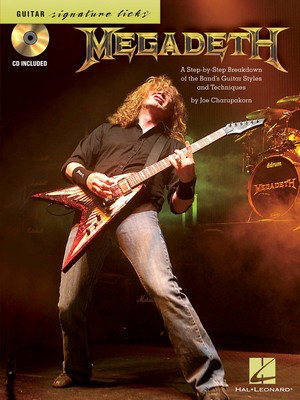 Megadeth - Signature Licks - A Step-by-Step Breakdown of the Band's Guitar Styles & Techniques - Guitar Joe Charupakorn Hal Leonard Guitar TAB /CD
