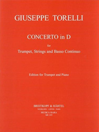 Concerto in D (Etienne Roger 188) - Edition for Trumpet & Piano - Torelli - Musica Rara
