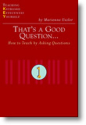 That's a Good QuestionŒƒ How to Teach by Asking Questions - Marienne Uszler - Piano FJH Music Company Book