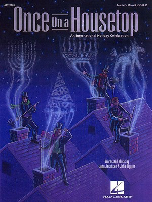 Once on a Housetop (An International Holiday Musical) - (An International Holiday Celebration) - John Higgins|John Jacobson - Hal Leonard ShowTrax CD CD
