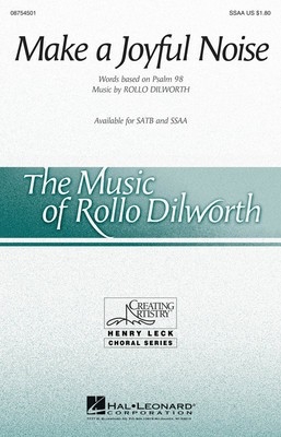 Make a Joyful Noise - Rollo Dilworth - SSAA Hal Leonard Choral Score Octavo