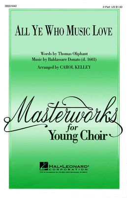 All Ye Who Music Love - Baldassare Donato - 2-Part Carol Kelley Hal Leonard Choral Score Octavo