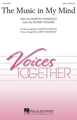 The Music In My Mind - Marvin Hamlisch - 2-Part Judith Clurman|Larry Hochman Hal Leonard Octavo