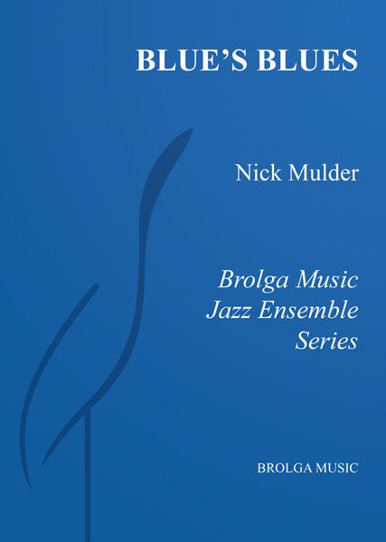 Mulder - Blues' Blues - Concert Band grade 3 Brolga Music Publishing