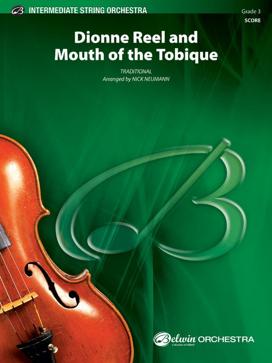 Dionne Reel and Mouth of the Tobique – String Orchestra Conductor Score & Parts (Digital Download)