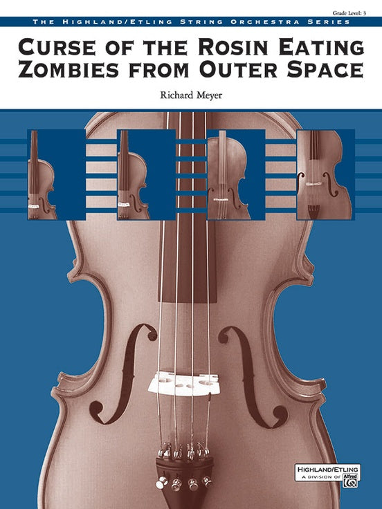 Curse of the Rosin Eating Zombies from Outer Space – String Orchestra Conductor Score & Parts (Digital Download)