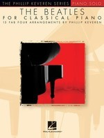 The Beatles for Classical Piano Arr. Phillip Keveren - Piano Solo - Hal Leonard
