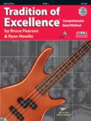 Tradition of Excellence Book 1 - Electric Bass - Bass Guitar Bruce Pearson|Ryan Nowlin Neil A. Kjos Music Company