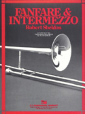 Fanfare and Intermezzo - Robert Sheldon - C.L. Barnhouse Company Score/Parts