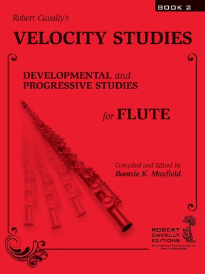 Velocity Studies, Book 2 - Developmental and Progressive Studies for Flute - Robert Cavally - Hal Leonard Flute Solo