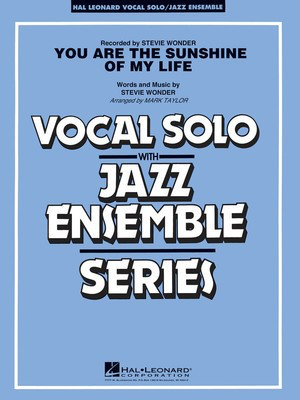 You Are the Sunshine of My Life (Key: C) - Vocal Solo or Tenor Sax Feature - Stevie Wonder - Mark Taylor Hal Leonard Score/Parts