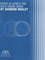 Etude in 32nd's - for Solo Snare Drum (difficult) - Garwood Whaley - Snare Drum Hal Leonard
