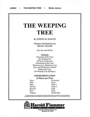 The Weeping Tree - Chamber Orchestration - Joseph M. Martin - Shawnee Press Chamber Ensemble Score/Parts