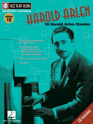 Harold Arlen - Jazz Play-Along Volume 18 - Harold Arlen - Bb Instrument|Bass Clef Instrument|C Instrument|Eb Instrument Hal Leonard Lead Sheet /CD