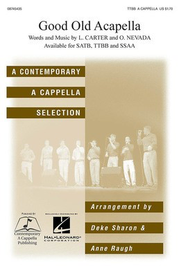 Good Old A Cappella - L. Carter|O. Nevada - TTBB Anne Raugh|Deke Sharon Hal Leonard Choral Score Octavo