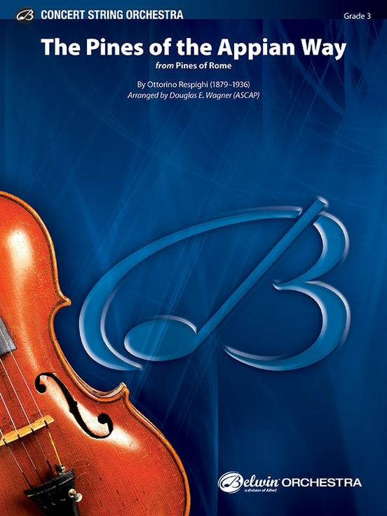 Respighi The Pines of the Appian Way String Orchestra Grade 3 Score/Parts arranged by DE Wagner