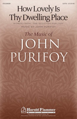 How Lovely Is Thy Dwelling Place - John Purifoy - SATB Shawnee Press Choral Score Octavo