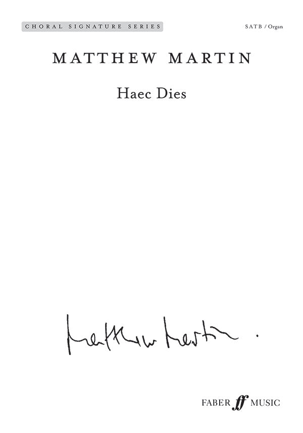Haec Dies - Matthew Martin - SATB Faber Music Octavo