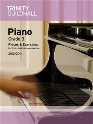Piano Pieces & Exercises Gr 3 2012-2014 -
