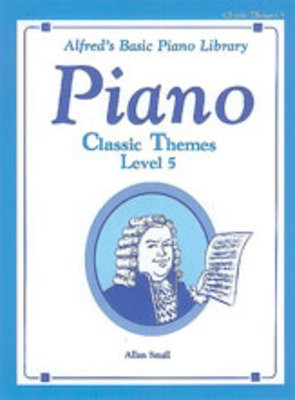 Alfred's Basic Piano Course: Classic Themes Book 5 - Piano Allan Small Alfred Music