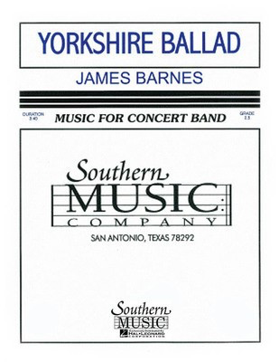 Yorkshire Ballad - (UIL 2) - James Barnes - Southern Music Co. Score/Parts