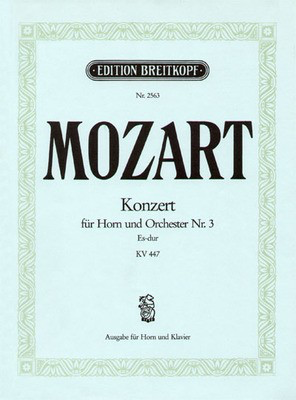 Mozart - Concerto #3 in Ebmaj K447 - French Horn Sheet Music/Piano Accompaniment Breitkopf & Hartel EB2563