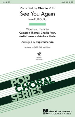 See You Again - from FURIOUS 7 - Justin Franks|Andrew Cedar|Cameron Thomaz|Charlie Puth - SAB Roger Emerson Hal Leonard Octavo